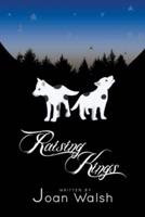 Raising Kings