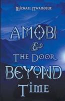 Amobi and the Door Beyond Time