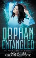 Orphan Entangled