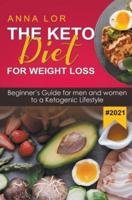 The Keto Diet for Weight Loss 2021