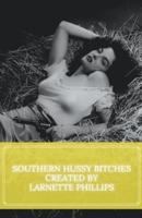 Southern Hussy Bitches