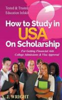How to Study In USA On Scholarship