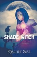 A Shade of Witch