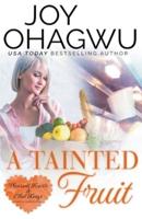 A Tainted Fruit - A Christian Suspense - Book 8