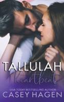 Tallulah Heartbeat