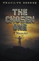 The Chosen One: A Memoir