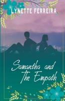 Samantha and the Empath