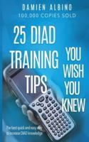 25 DIAD Training Tips You Wish You Knew