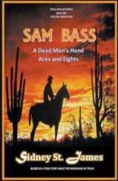 Sam Bass - A Dead Man's Hand, Aces and Eights