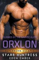 Claimed by the Savage Alien Orxlon