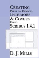 Creating Print On Demand Interiors & Covers Using Scribus 1.4.1
