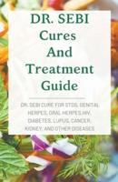 DR. SEBI Cures And Treatment Guide