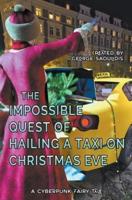 The Impossible Quest of Hailing a Taxi on Christmas Eve