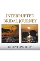 Interrupted Bridal Journey