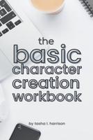 The Basic Character Creation Workbook