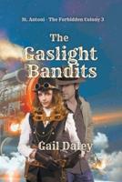 The Gaslight Bandits