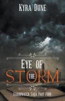Eye Of The Storm (Stormwatch Saga #4)