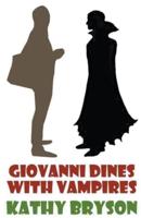 Giovanni Dines With Vampires