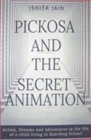 Pickosa and the Secret Animation
