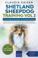 Shetland Sheepdog Training Vol 2 &#8211; Dog Training for your grown-up Shetland Sheepdog
