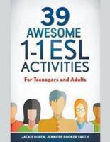 39 Awesome 1-1 ESL Activities: For Teenagers and Adults