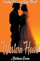 Western Heart:  Cowboy Historical Love Novel