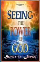 Seeing the Power of God