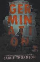 Germination (Zombies Are Human, Book Zero)