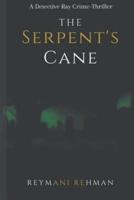 The Serpent's Cane