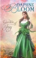 Garden of Joy: A Sweet and Clean Regency Romance