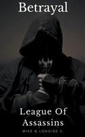 League Of Assassins: Betrayal