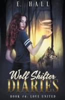 Wolf Shifter Diaries: Love United