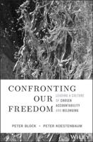 Confronting Our Freedom