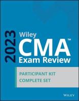 Wiley CMA Exam Review 2023 Participant Kit: Complete Set