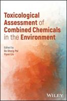 Toxicological Assessment of Combined Chemicals in the Environment