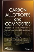 Carbon Allotropes and Composites