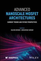 Advanced Nanoscale MOSFET Architectures