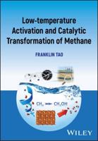 Low-Temperature Activation and Catalytic Transformation of Methane to Non-CO2 Products