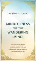 Mindfulness for the Wandering Mind