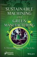 Sustainable Machining and Green Manufacturing