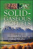 Technological Advancements in Solid-Gaseous Biofuels Production