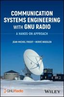 Communication Systems Engineering With Gnu Radio