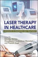 Laser Therapy in Healthcare: Advances in Diagnosis  and Treatment