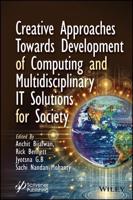 Creative Approaches Towards Development of Computing and Multidisciplinary It Solutions for Society