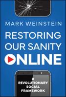 Restoring Our Sanity Online