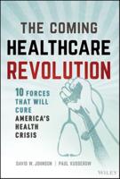 The Coming Healthcare Revolution