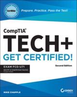 Comptia Tech+ Certmike: Prepare. Practice. Pass the Test! Get Certified! Exam Fc0-U71