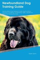 Newfoundland Dog Training Guide Newfoundland Dog Training Includes