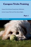 Cavapoo Tricks Training Cavapoo Tricks & Games Training Tracker & Workbook. Includes
