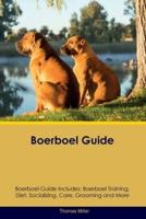 Boerboel Guide Boerboel Guide Includes